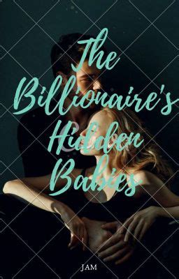And that dream is only to give her parent and her younger sister a good and wonderful life. . Hiding the billionaire baby wattpad tagalog completed